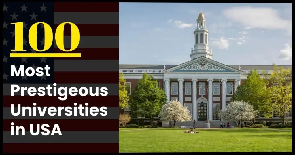 100 Most prestigious Universities in the US