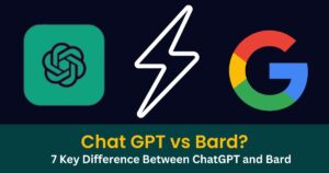 Read more about the article ChatGPT vs BARD – 7 Key Differences between OpenAI’s ChatGPT vs Google’s Bard Which is Better to use ?