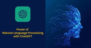 Read more about the article Unlock The Power of Natural Language Processing with ChatGPT