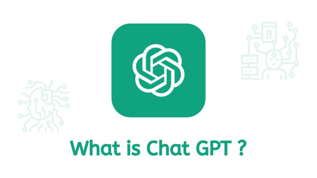 What is Chat GPT ?