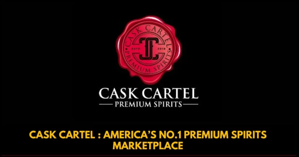 cask cartel america's no1 premium spirits marketplace